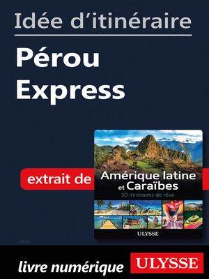 cover image of Idée d'itinéraire--Pérou Express
